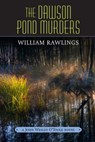 The Dawson Pond Murders: A John Wesley O'Toole Novel - William Rawlings - 9780881469868