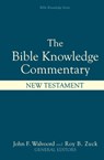 Bible Knowledge Commentary: New Testament - John F. Walvoord - 9780882078120