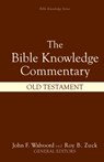 Baker, W: Bible Knowledge Commentary: Old Testament - Walter L Baker ; Craig A Blaising ; J Ronald Blue ; Sid S Buzzell - 9780882078137