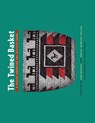 The Twined Basket - Nan McNutt ; Bruce ""subiyay"" Miller - 9780882407609
