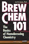 Brew Chem 101 - LEE,  Ph.D. W. Janson - 9780882669403