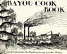 Bayou Cookbook - Thomas J. Holmes - 9780882894171