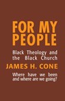 For My People - James H. Cone - 9780883441060