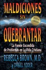 Maldiciones Sin Quebrantar - BROWN,  Rebecca (Johns Hopkins University, USA) ; Yoder, Daniel - 9780883683996