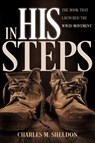 In His Steps - Charles M Sheldon - 9780883684207