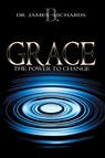 Grace - James B Richards - 9780883687307