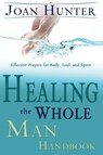 Healing the Whole Man - Joan Hunter - 9780883688151