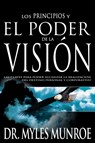 Los Los Principios Y Poder de la Vision - Dr Myles Munroe - 9780883689653
