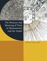 The Measure and Meaning of Time in Mesoamerica and the Andes - Anthony F. Aveni - 9780884024033