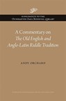 A Commentary on The Old English and Anglo-Latin Riddle Tradition - Andy Orchard - 9780884024774
