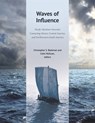 Waves of Influence - Christopher S. Beekman ; Colin McEwan - 9780884024897