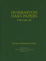 Dumbarton Oaks Papers, 76 - Colin M. Whiting - 9780884024927