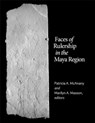 Faces of Rulership in the Maya Region - Patricia A. McAnany ; Marilyn A. Masson - 9780884025207