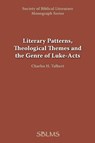 Literary Patterns, Theological Themes, and the Genre of Luke-Acts - George M Landes ; Charles H Talbert - 9780884140375