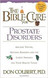 The Bible Cure For Prostate Disorders - Don Colbert - 9780884198284