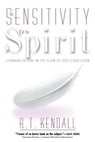The Sensitivity of the Spirit - R. T Kendall - 9780884198444