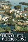Finnish for Foreigners 2 Text - Maija-Hellikki Aaltio - 9780884325444