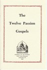 The Twelve Passion Gospels - Holy Trinity Monastery - 9780884650768