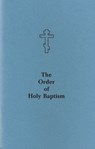 The Order of Holy Baptism -  - 9780884651116