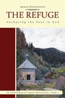 The Refuge - Ignatius Brianchaninov ; Nicholas Kotar - 9780884654292
