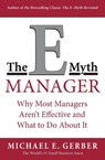The E-Myth Manager - Michael E. Gerber - 9780887309595