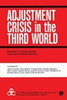 Adjustment Crisis in the Third World - Richard Feinberg - 9780887380402