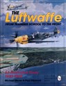 The Luftwaffe - Michael Meyer ; Paul Stipdonk - 9780887409240