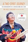 A Two-Spirit Journey - Ma-Nee Chacaby - 9780887558122