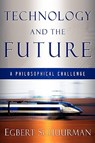 Technology and the Future - Egbert Schuurman - 9780888152008