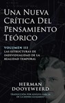 Una Nueva Crítica del Pensamiento Teórico: Vol. 3: Las Estructuras de Individualidad de la Realidad Temporal - Herman Dooyeweerd - 9780888153593