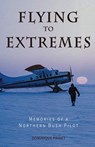 Flying to Extremes - Dominique Prinet - 9780888397553