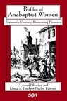 Profiles of Anabaptist Women - C. Arnold Snyder ; Linda A. Huebert Hecht - 9780889202771