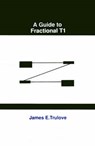 A Guide to Fractional T-One - TRULOVE,  James E. - 9780890065242