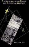 Synthetic-Aperture Radar and Electronic Warfare - Walter W. Goi - 9780890065662