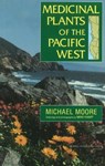 Medicinal Plants Of The Pacific West - Michael Moore - 9780890135396