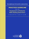 The American Psychiatric Association Practice Guideline for the Treatment of Patients with Eating Disorders - American Psychiatric Association - 9780890425848