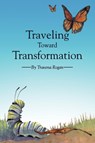 Traveling Toward Transformation - Travena Rogan - 9780890985496