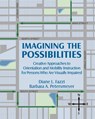 Imagining the Possibilities - Diane L Fazzi ; Barbara A Petersmey - 9780891283829