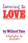 Learning To Love - Willard Tate - 9780892253210