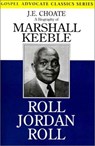 Roll Jordan Roll - CHOATE,  J E - 9780892253777