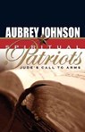 Spiritual Patriots - Aubrey Johnson - 9780892255580