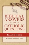 Biblical Answers to Catholic Questions - Joanne Howe - 9780892255924