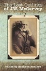 The Lost Outlines of J.W. McGarvey - J W McGarvey - 9780892255948