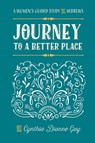 Journey To A Better Place - Cynthia Dianne Guy - 9780892256693
