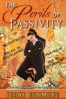 The Perils of Passivity - Frank Hammond - 9780892281602