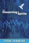 The Discerning of Spirits - Frank Hammond - 9780892283682