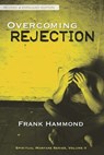 Overcoming Rejection - Frank Hammond - 9780892284290