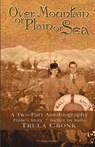 Over Mountain or Plain or Sea - Trula Cronk - 9780892655427