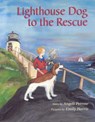 Lighthouse Dog to the Rescue - Angeli Perrow - 9780892726004