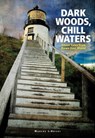 Dark Woods, Chill Waters - Marcus LiBrizzi - 9780892728244